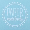 Paper Made Lovely