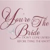 You're The Bride
